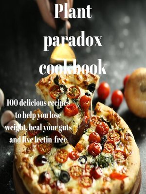 cover image of The Plant Paradox Cookbook